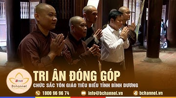 Tri ân đóng góp của chức sắc tôn giáo tiêu biểu tỉnh Bình Dương | Bchannel