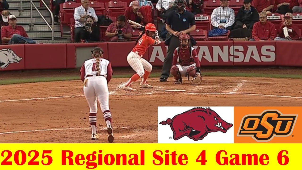 Oklahoma State vs #4 Arkansas Softball Game Highlights, 2025 NCAA Regional Site 4 Game 6