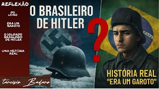 Thumbnail: Reflexão do Livro | Era um Garoto| : O Brasileiro que LUTOU por HITLER na WEHRMACHT | História REAL
