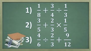 Easy way to answer addition, multiplication and division questions of three fractions with differ... Easy way to answer addition, multiplication and division questions of three fractions with differ...
