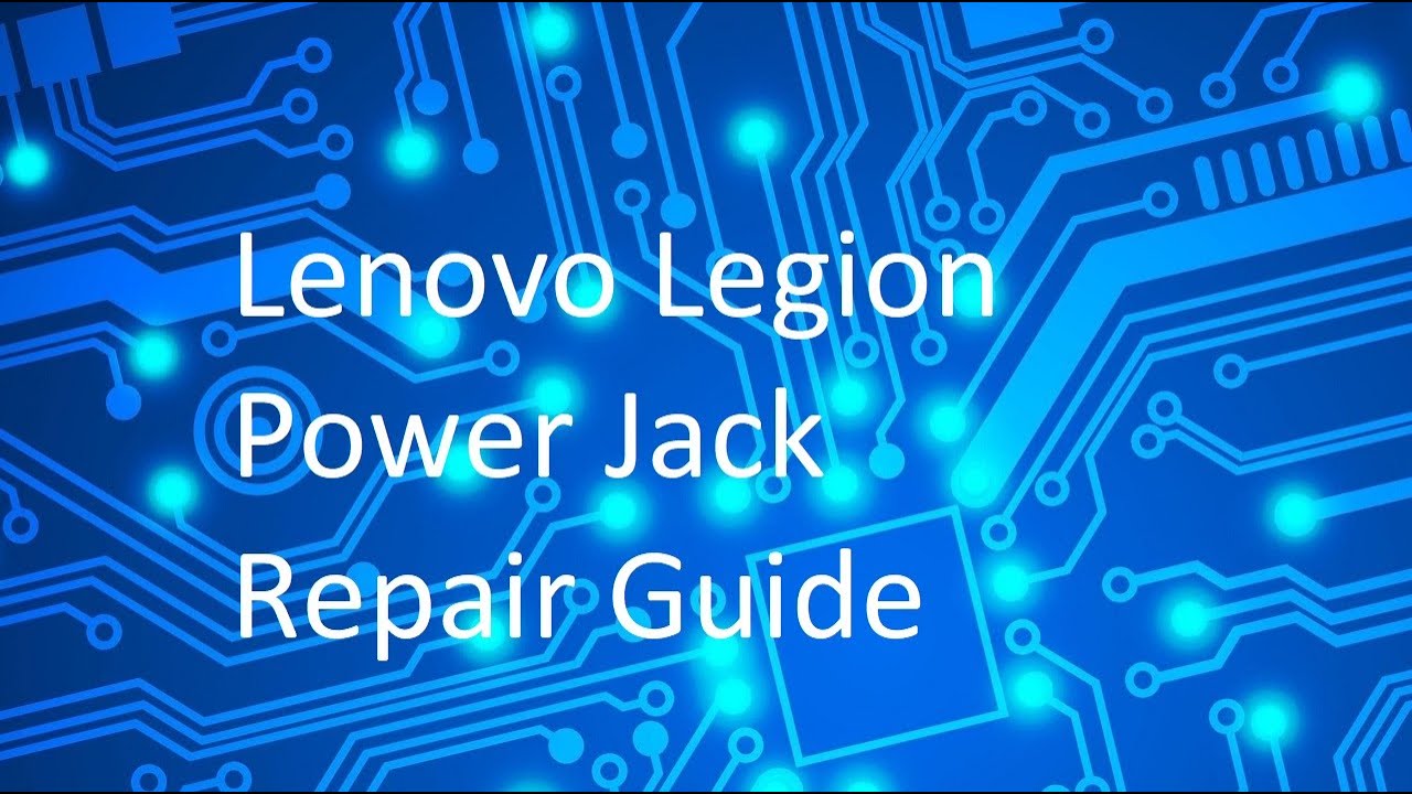 Lenovo Legion Power Jack Repair (Disassembly and Soldering Broken
