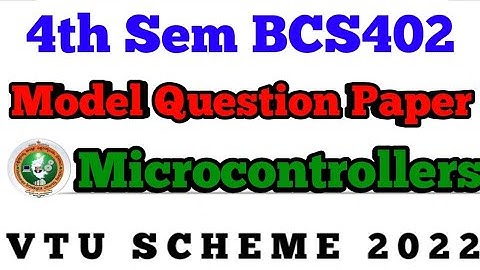 💥4th SEM MICROCONTROLLERS MODEL QUESTION PAPER BCS402 #mc #vtu #viral