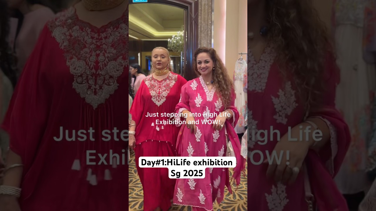 Day #1 at Hi Life Exhibition Singapore 2025 | Fashion • Jewellery • Lifestyle 💃 