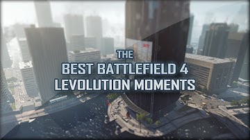 Battlefield 4 - BEST LEVOLUTION MOMENTS