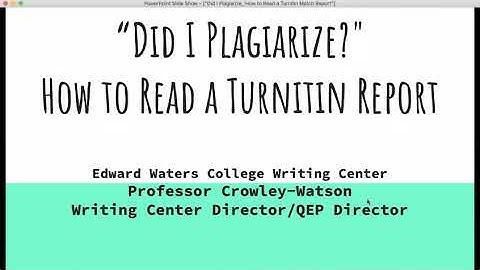 “Did I Plagiarize?"How to Read a Turnitin Report