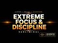 Extreme Focus &amp; Discipline Subliminal (30 Minutes)