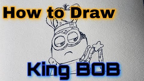How to draw King BOB in 7 minutes
