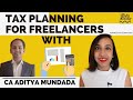 Tax planning for freelancers with ca aditya mundada  how to save tds and taxes as a freelancer