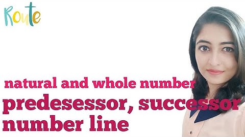 Natural and Whole Numbers, Number Line||predecessor and successor in number line||number line