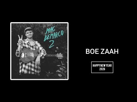 Mac Demarco - Boe Zaah (2012) // Happy New Year 2026