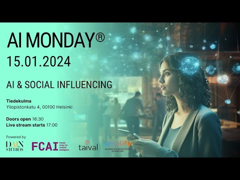 AI Monday Helsinki: AI & Social Influencing