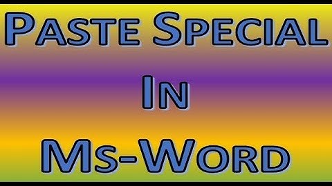 Paste Special in Ms-Word