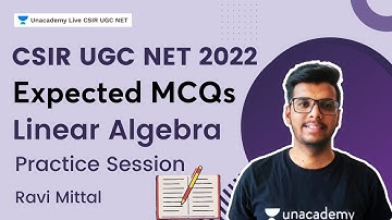 Practice Session | Expected MCQs | Linear Algebra | CSIR UGC NET 2022 | Ravi Mittal