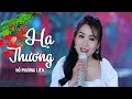 Hạ Thương - Hồ Phương Liên (Á Quân Thần Tượng Bolero 2017) [MV Official]