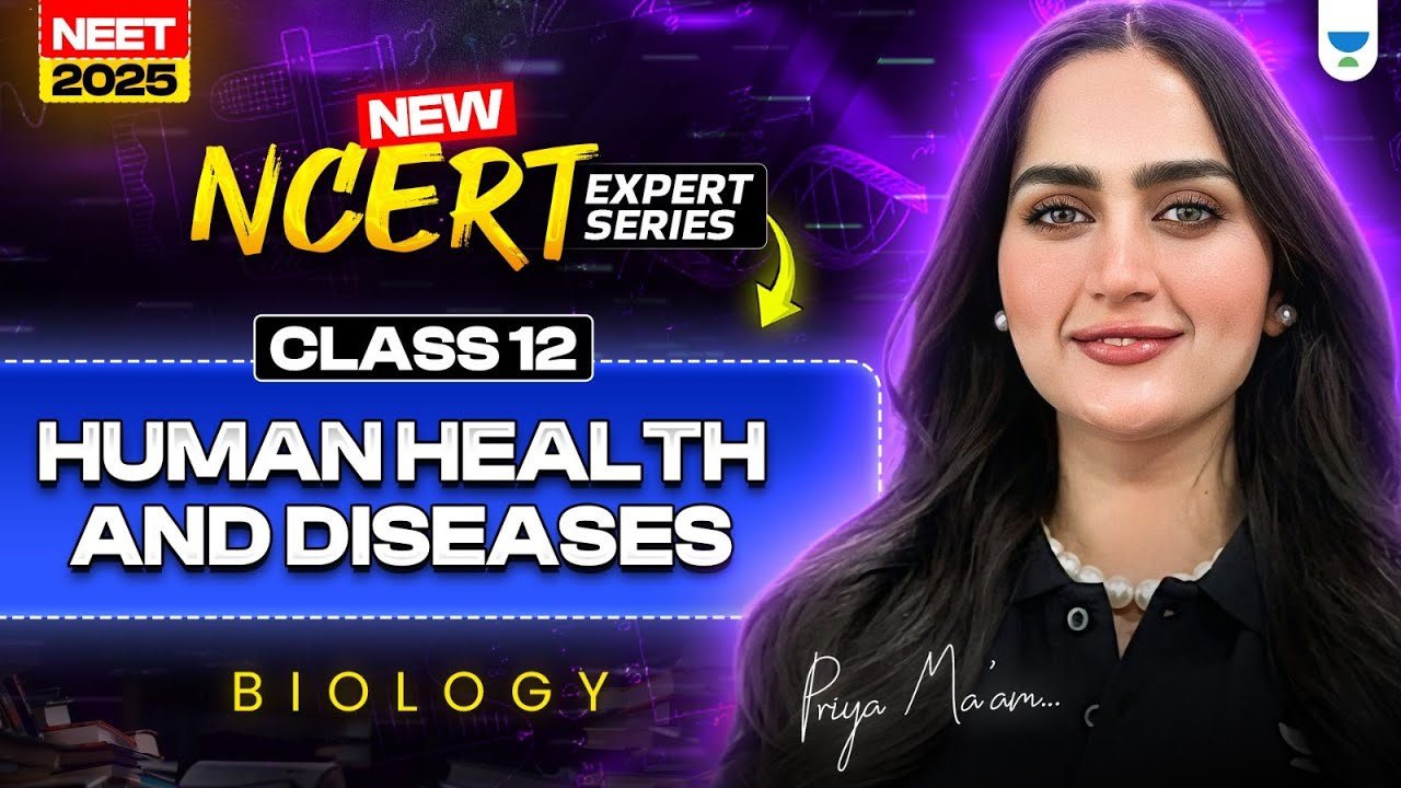 New NCERT Expert Series: Human Health and Disease One Shot | NEET 2025 ...