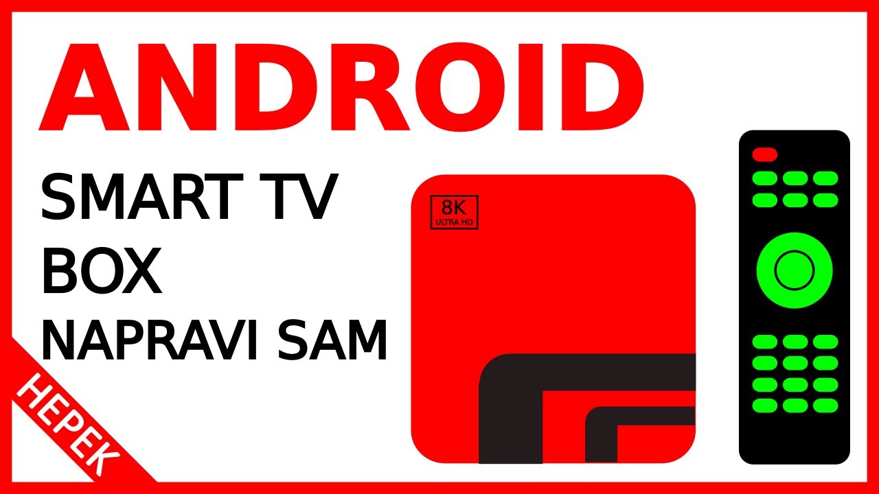 Kako napraviti Android Smart TV box (1 dio)
