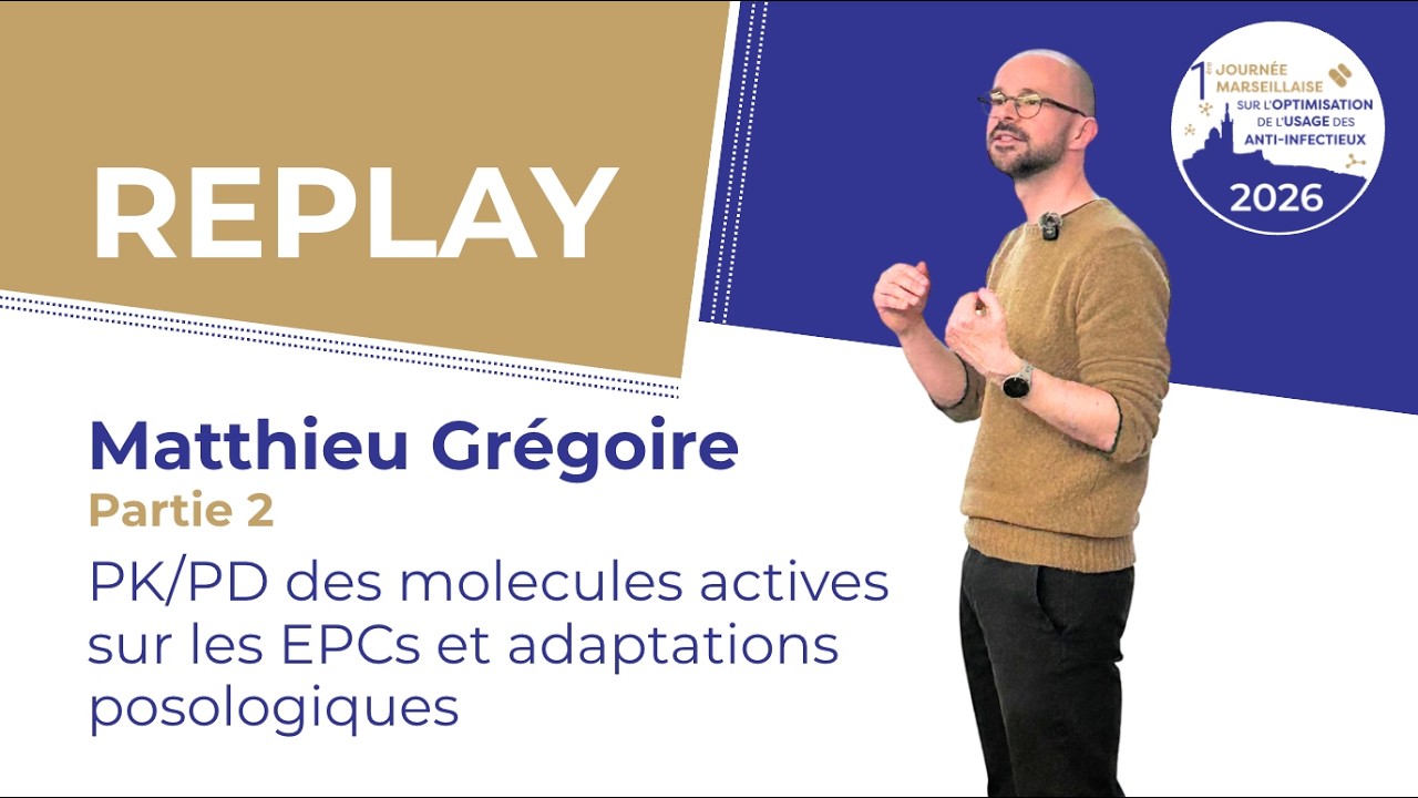 Matthieu Grégoire - 1ère Journée Marseillaise sur l'Optimisation de l'Usage des Anti-infectieux