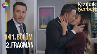 Kızılcık Şerbeti 141. Bölüm 2.Fragmanı