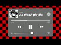 Alt tiktok playlist ~ glitchcore, weebtiktok, etc...