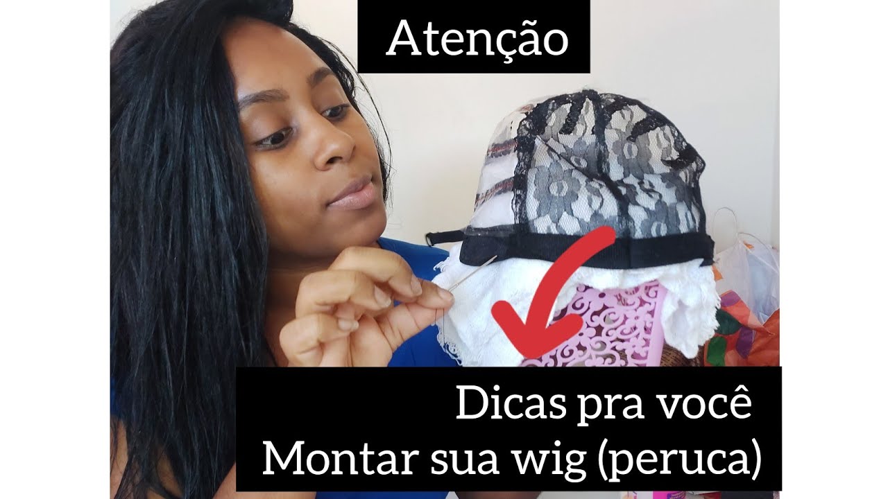 Dicas valiosas 🙏🏾pra você fazer sua wig (peruca)