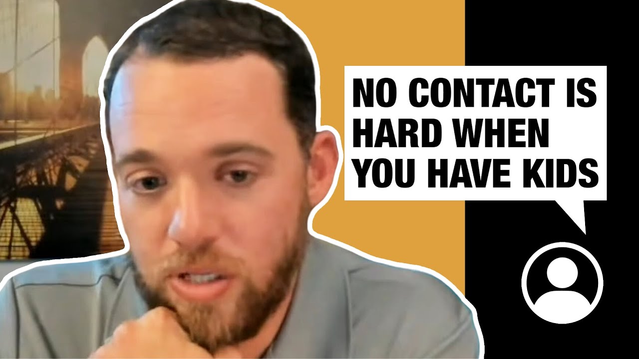 No contact is hard when you have kids - YouTube