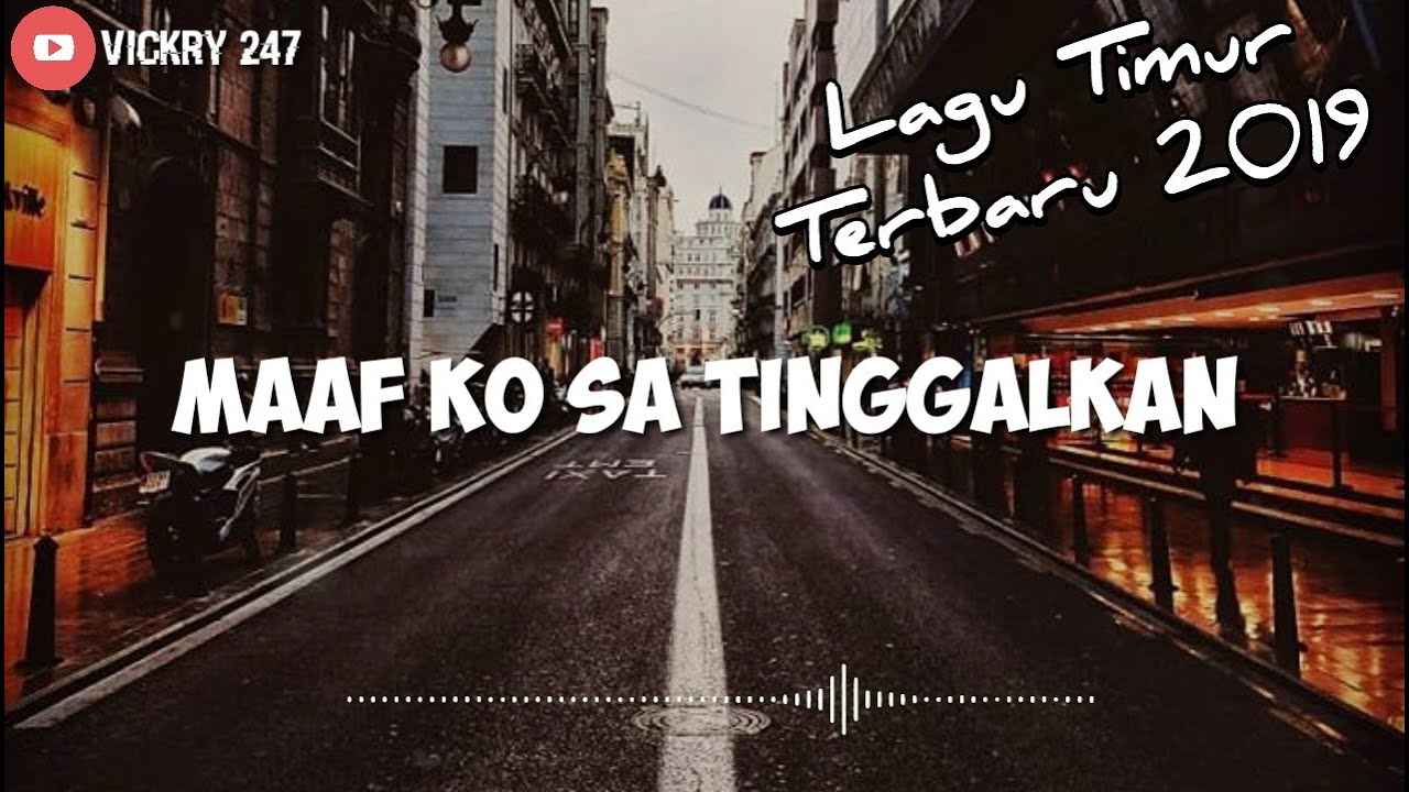 Maaf Ko Sa Tinggalkan Ko Sudah Nyaman Deng Dia Lalu Ko Sa 