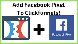 Clickfunnels Tutorial: How To Add Facebook Pixel To Clickfunnels!