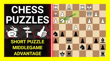 Chess Puzzles to Practice. Themes: Short puzzle, Middlegame, Advantage. Learn Chess