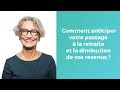 Retraite et baisse des revenus  comment faire 