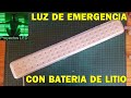 Luz de emergencia LED con bateria de Litio. Que tiene adentro