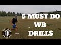 5 WR Drills You MUST Do