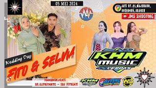 LIVE KHM MUSIK // WS AUDIO // JMS HD // Wedding Fito & Selvia,Jati 05 Mei 2024