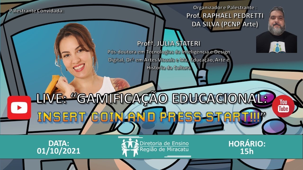 NPEDERMIR - "GAMIFICAÇÃO EDUCACIONAL: Insert Coin and Press Start!!!" (01/10/2021)