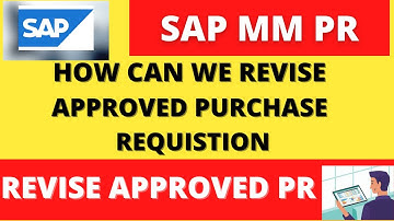 How to Revise PR after Approval I Change in Approved PR I How to revise PR Price in SAP I #SAPMM
