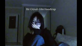 Bir Günah Gibi Hoodtrap