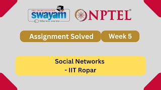 Social Networks Week 5 || NPTEL ANSWERS 2025 || MYSWAYAM #nptel2025 #nptel #myswayam