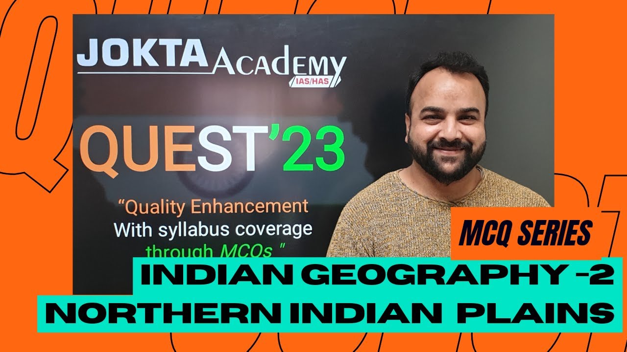 Indian Geography - North Indian Plains | MCQs | QUEST'23 SERIES | HAS ALLIED NT & Other Exams
