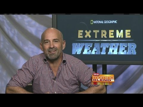 Get Up Close to Extreme Weather