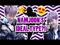 BTS NAMJOON IDEAL TYPE OF GIRL (skinship,sexy info,Ideal date, and more!)