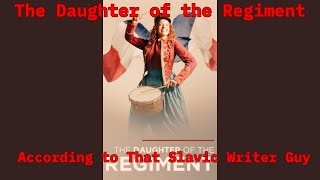 Opera Talks: The Daughter of the Regiment by G. Donizetti Summarized.
