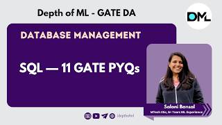 SQL - 11 GATE PYQs | DBMS & Warehousing | Saloni Bansal | Depth of ML