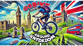 Gobike Adventure Around United Kingdom - Bicycle