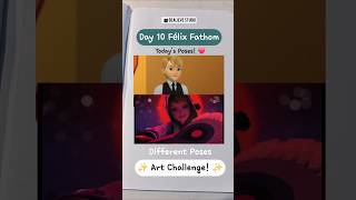 ✨️ART CHALLENGE✨️ Day 10 Pose: Felix Fathom!