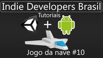 [Tutorial] Unity + Android jogo da nave #10 [Implementando Touch, criando botoes e + ]