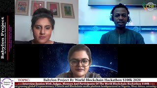 Interview Sessions With Judges, Mentors And Participants Of The World Blockchain Hackathon