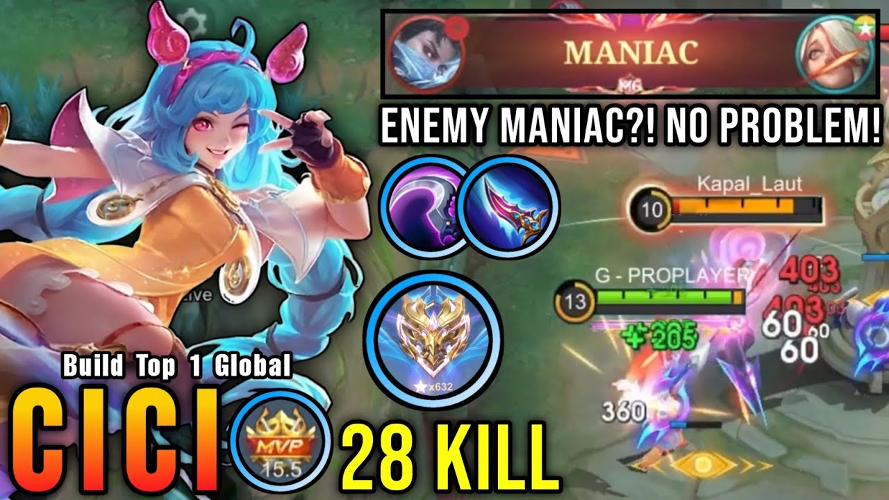 Enemy MANIAC?! No Problem!! 28 Kills Cici Carry The Game!! - Build Top 1 Global Cici ~ MLBB