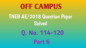 TNEB AE/Year 2018 Question Paper Solved With Detailed Solutions | Part 6 | Off Campus