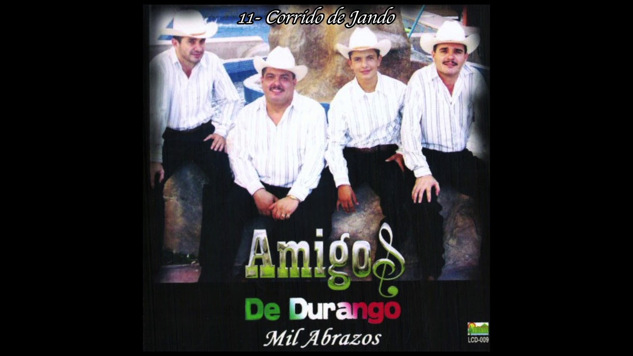 Watch Amigos De Durango. Corrido de Jando on YouTube Watch Amigos De Durango. Corrido de Jando on YouTube