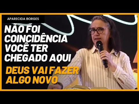 APARECIDA BORGES - VOCÊ NÃO VAI ACREDITAR NO QUE DEUS VAI FAZER COM VOCÊ AINDA ESSA SEMANA!
