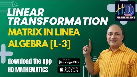 matrix in linear algebra(L 3) matrix representation of linear transformation  jam ,csir net ,Gate Hd